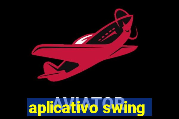 aplicativo swing