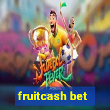 fruitcash bet