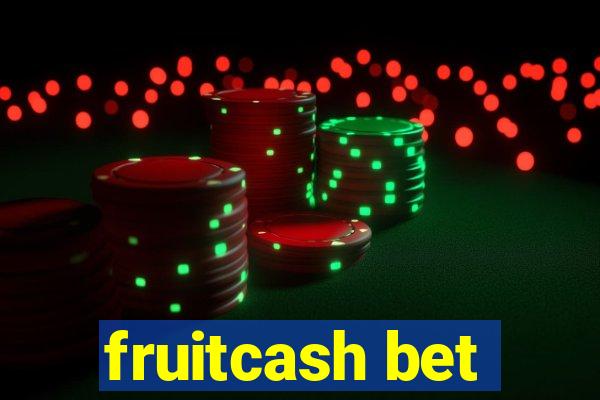 fruitcash bet