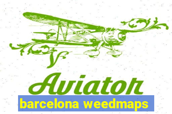 barcelona weedmaps