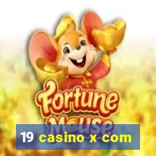 19 casino x com