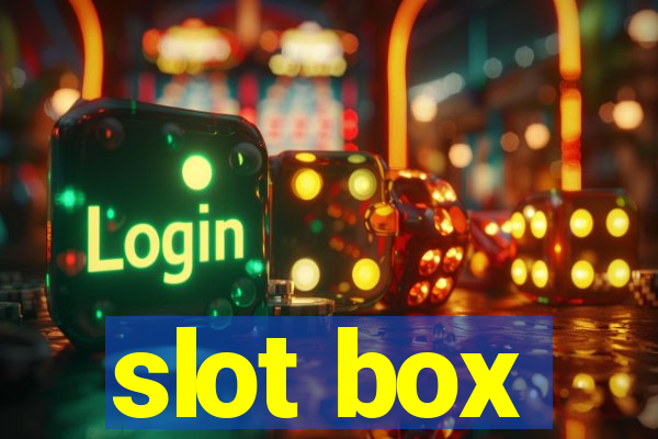 slot box