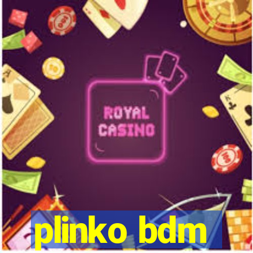 plinko bdm