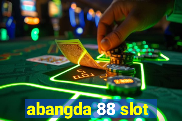 abangda 88 slot