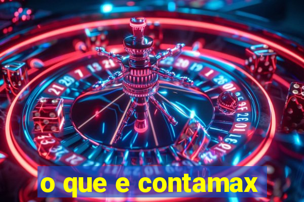 o que e contamax