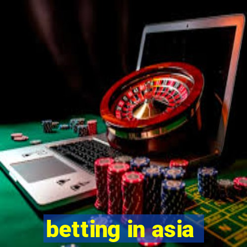 betting in asia