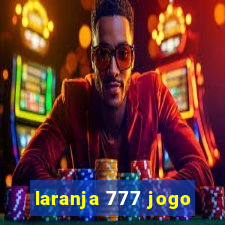 laranja 777 jogo