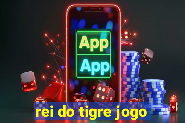 rei do tigre jogo