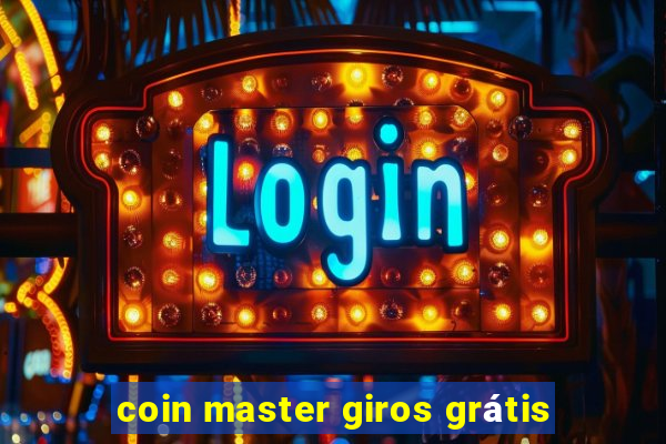 coin master giros grátis