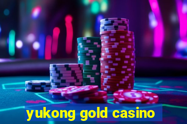 yukong gold casino