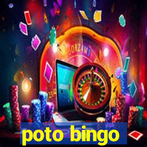 poto bingo