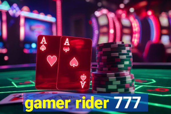 gamer rider 777