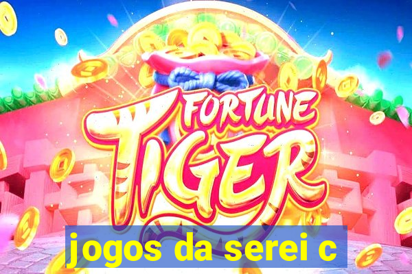 jogos da serei c