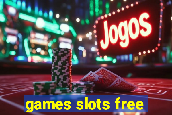 games slots free