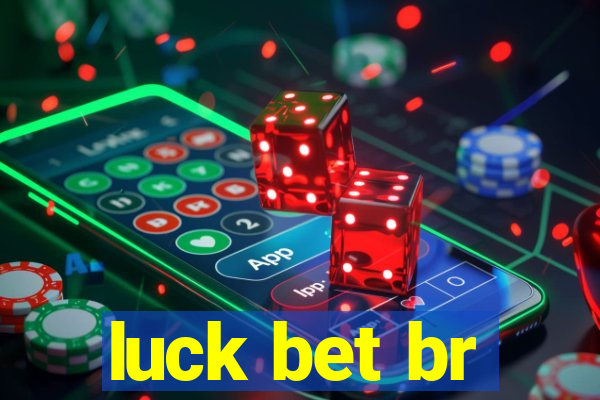 luck bet br