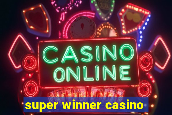 super winner casino