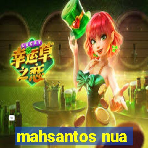 mahsantos nua