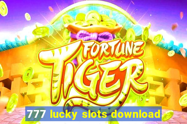 777 lucky slots download