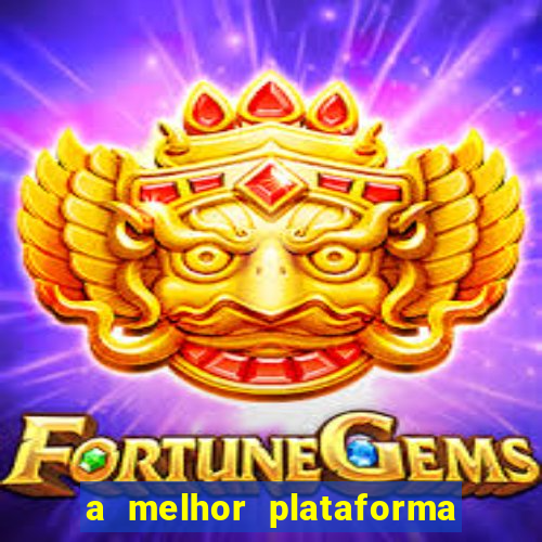 a melhor plataforma de jogo