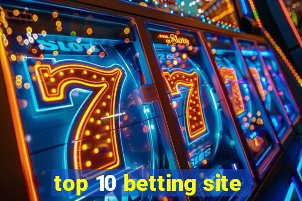 top 10 betting site