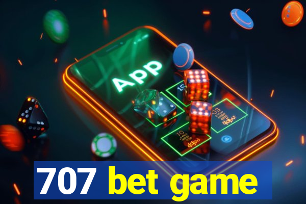 707 bet game