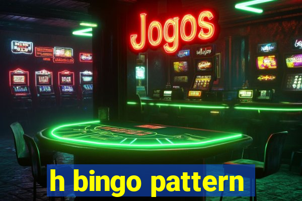 h bingo pattern