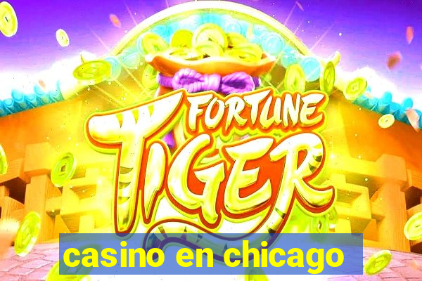 casino en chicago