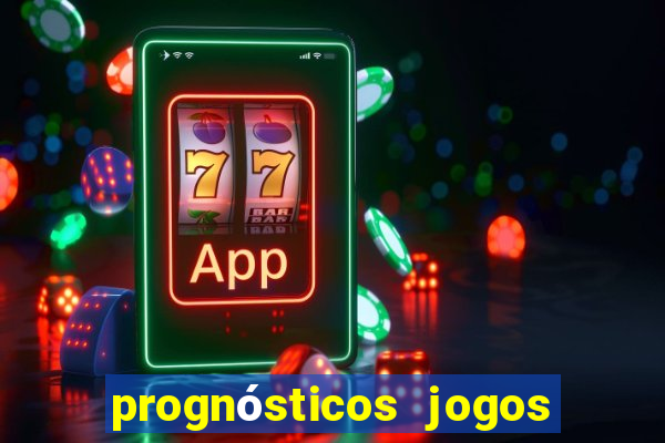 prognósticos jogos de hoje