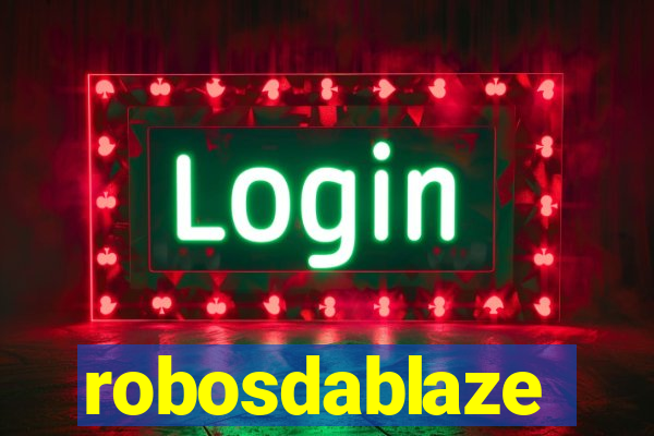 robosdablaze