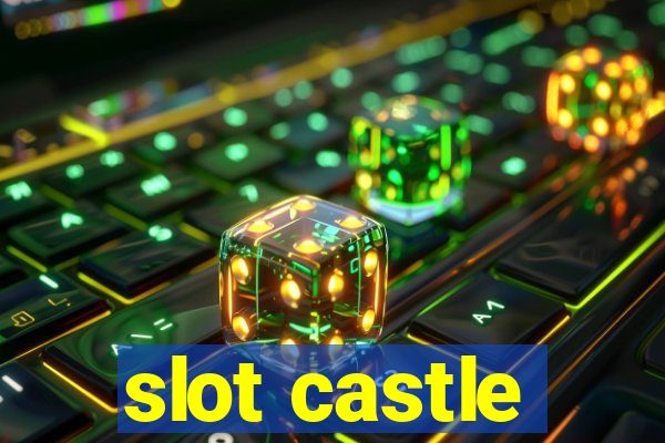 slot castle