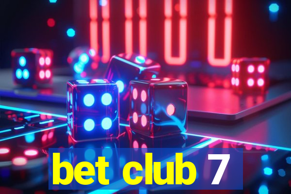 bet club 7