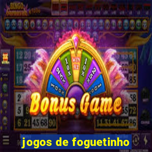 jogos de foguetinho