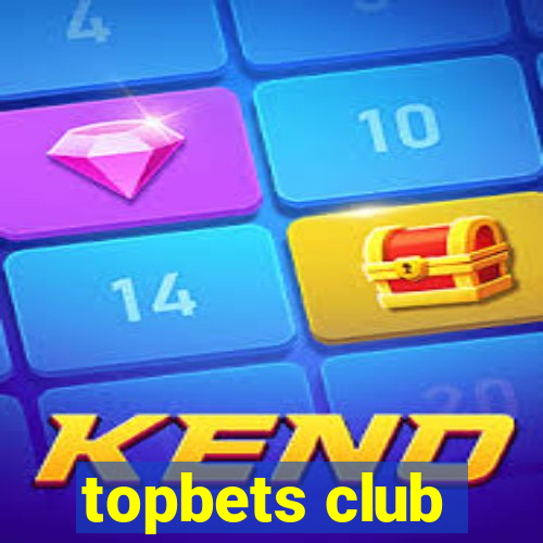 topbets club