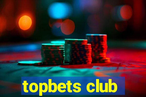 topbets club