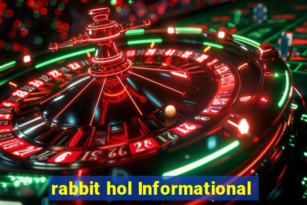 rabbit hol Informational