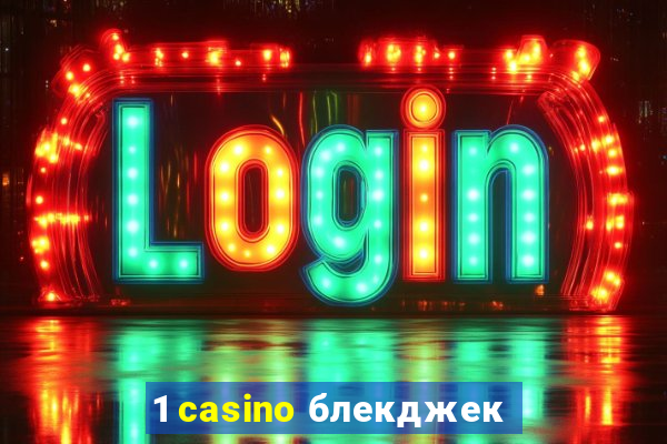 1 casino блекджек