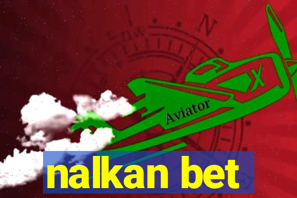 nalkan bet