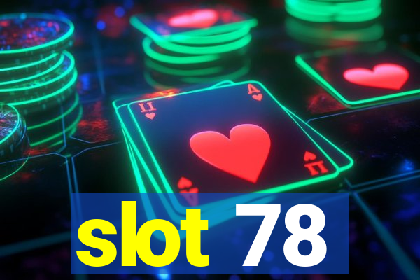 slot 78