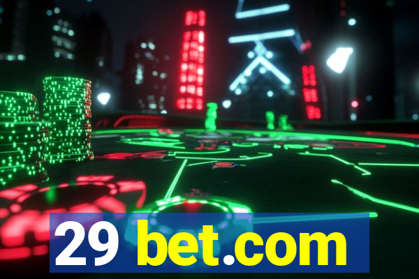 29 bet.com