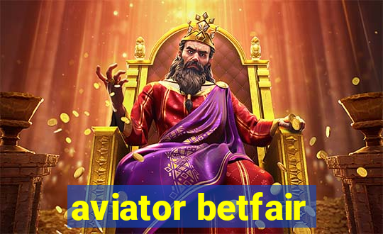 aviator betfair