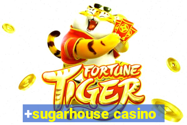 +sugarhouse casino