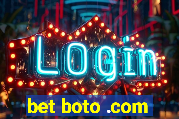 bet boto .com