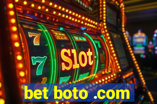 bet boto .com