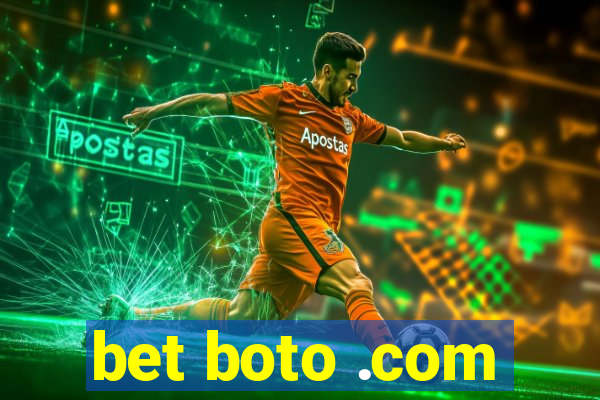 bet boto .com