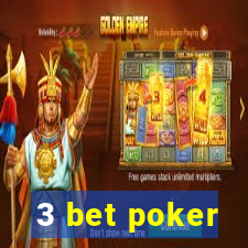 3 bet poker