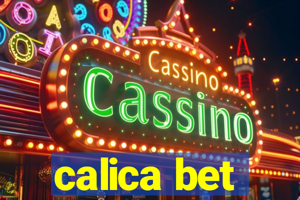 calica bet