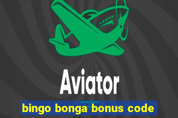 bingo bonga bonus code