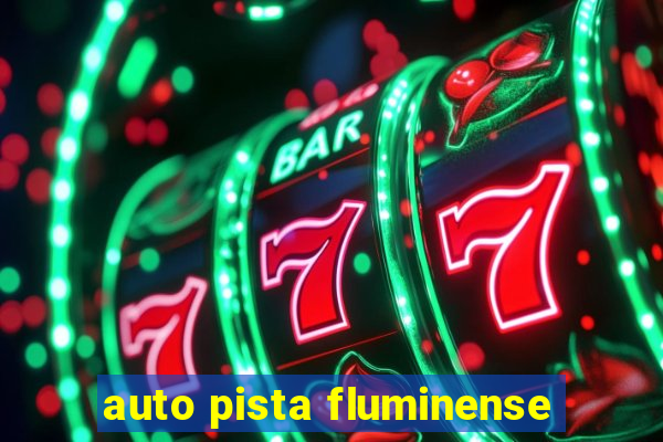 auto pista fluminense