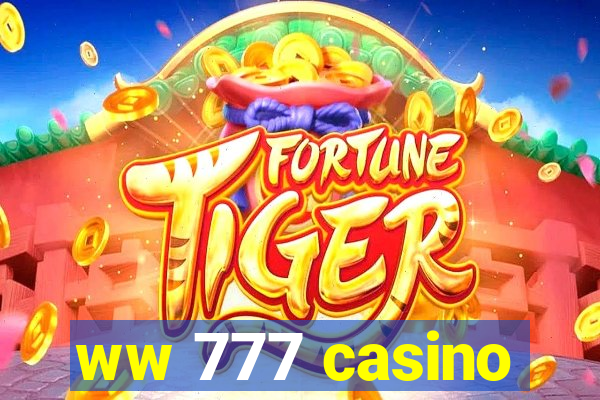 ww 777 casino