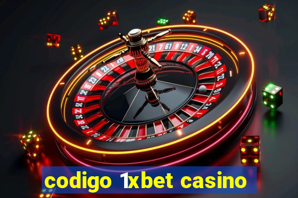 codigo 1xbet casino